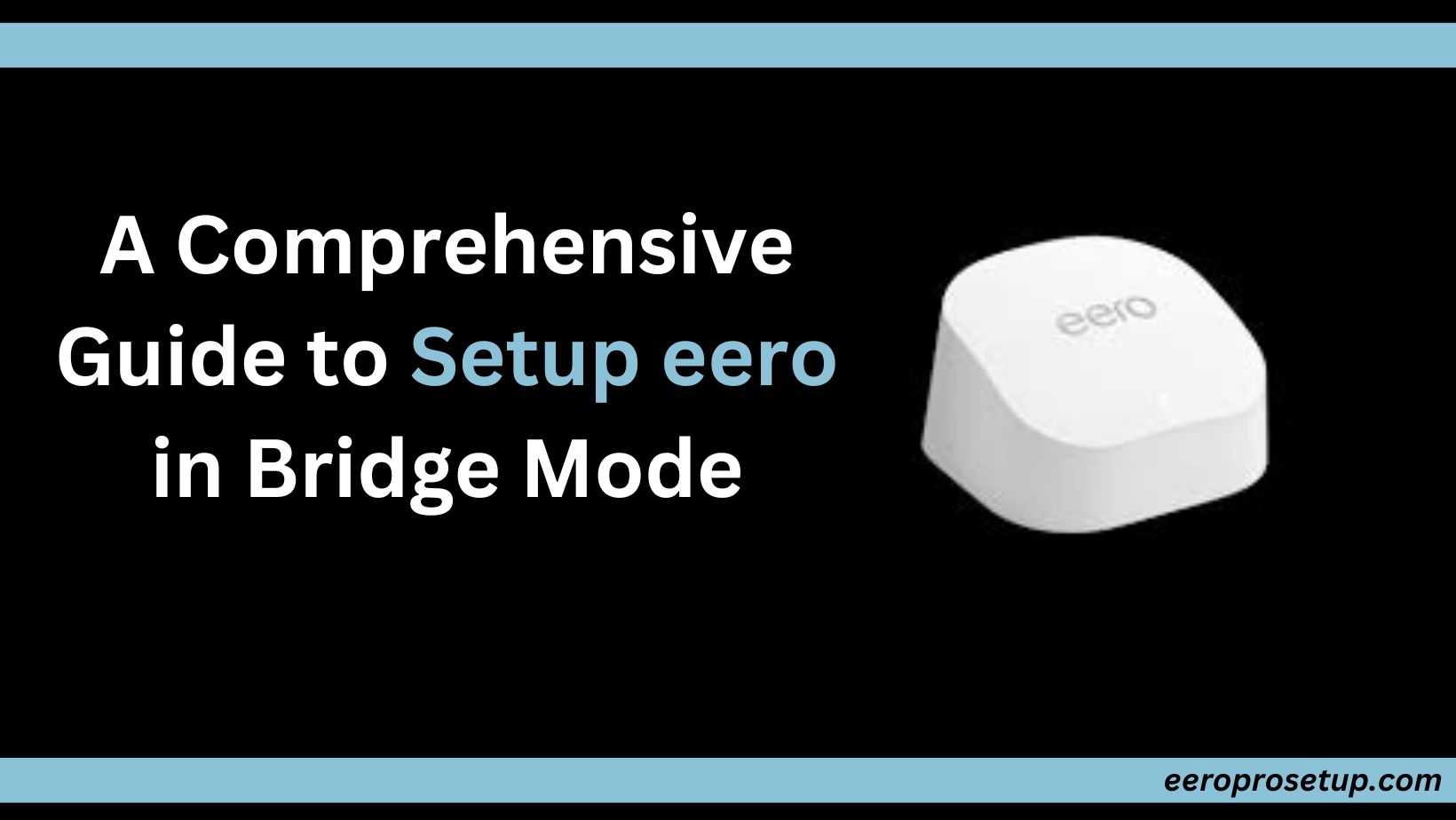 Setup eero in Bridge Mode