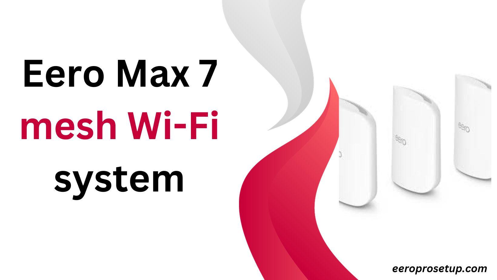 Eero Max 7 mesh Wi-Fi system