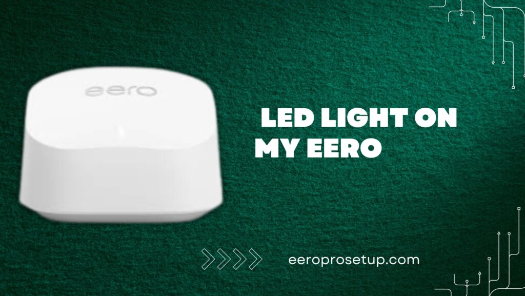 LED light on my eero